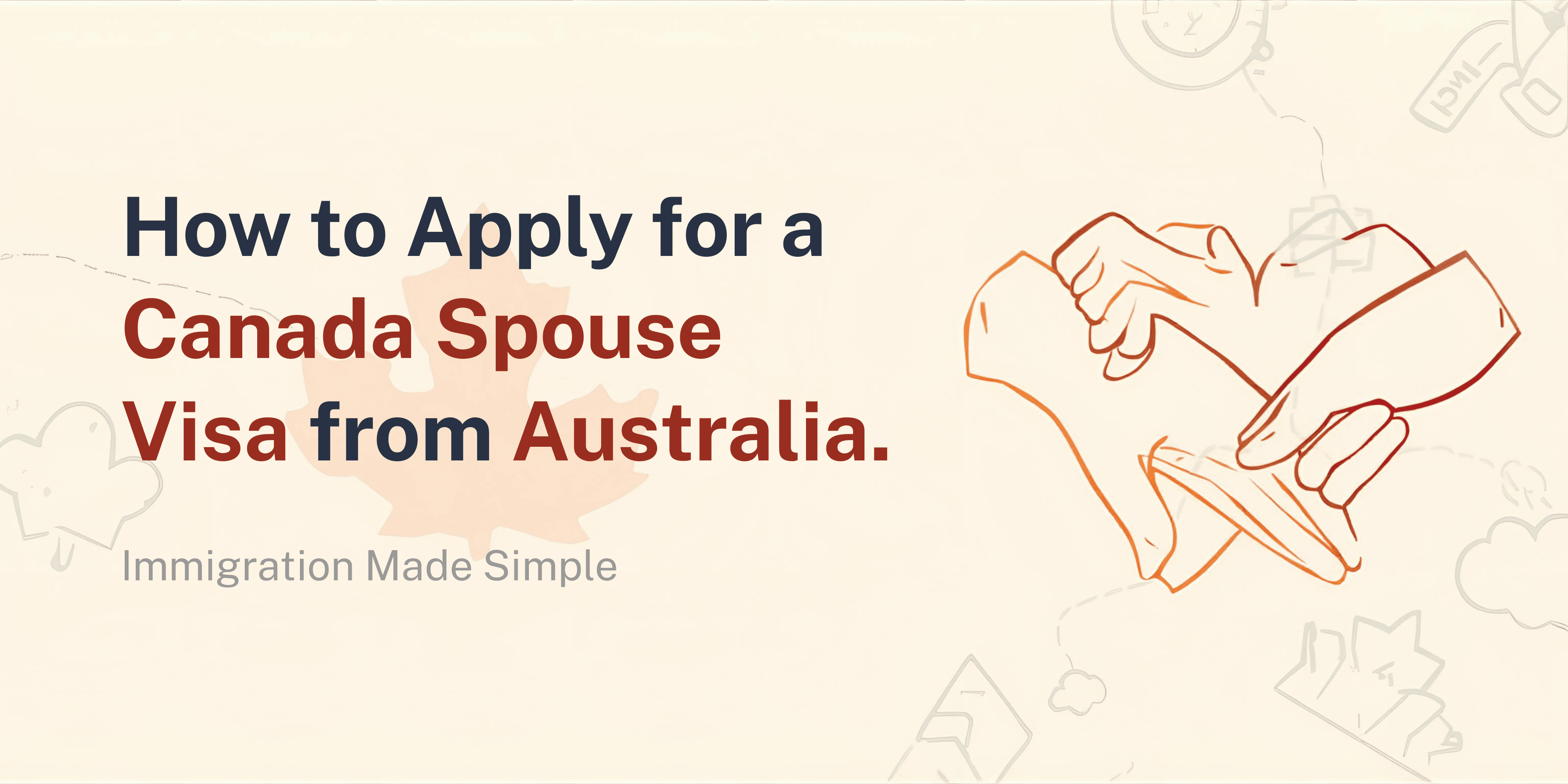 How to Apply for a Canada Spouse Visa from Australia – Step-by-Step Guide
