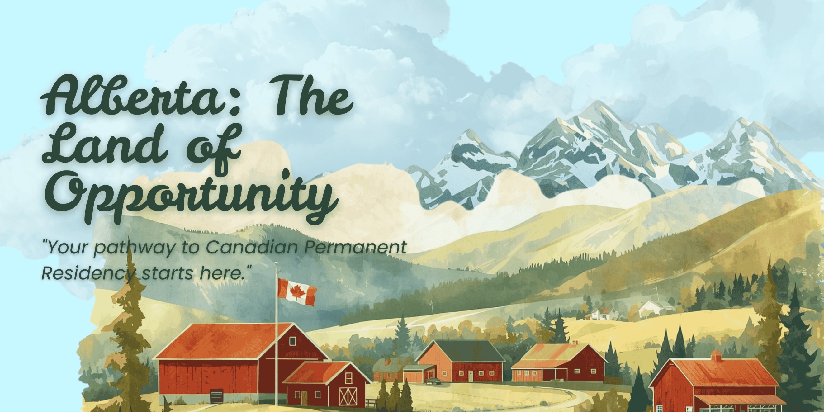 Alberta – The Land of Opportunity for Canadian PR