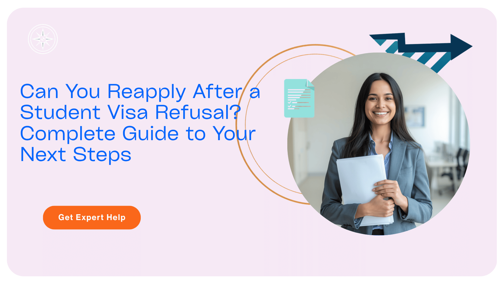 Can You Reapply After a Student Visa Refusal? Complete Guide to Your Next Steps
